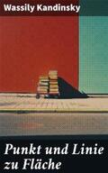 Kandinsky |  Punkt und Linie zu Fläche | eBook | Sack Fachmedien