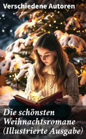 Sapper / Günther / Burnett |  Die schönsten Weihnachtsromane (Illustrierte Ausgabe) | eBook | Sack Fachmedien