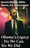 Obama / Government |  Obama's Legacy - Yes We Can, Yes We Did | eBook | Sack Fachmedien