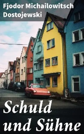 Dostojewski |  Schuld und Sühne | eBook | Sack Fachmedien