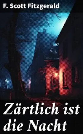 Fitzgerald |  Zärtlich ist die Nacht | eBook | Sack Fachmedien