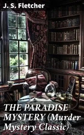 Fletcher |  THE PARADISE MYSTERY (Murder Mystery Classic) | eBook | Sack Fachmedien