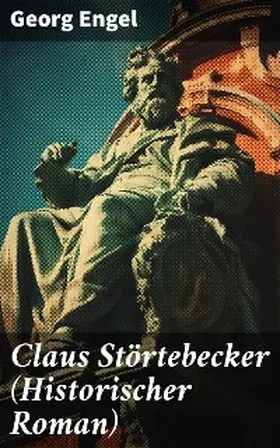 Engel |  Claus Störtebecker (Historischer Roman) | eBook | Sack Fachmedien