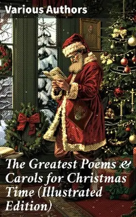 Stevenson / Moore / Milton |  The Greatest Poems & Carols for Christmas Time (Illustrated Edition) | eBook | Sack Fachmedien