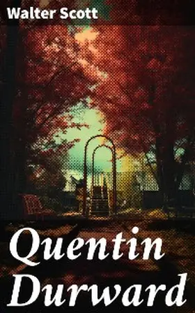 Scott |  Quentin Durward | eBook | Sack Fachmedien