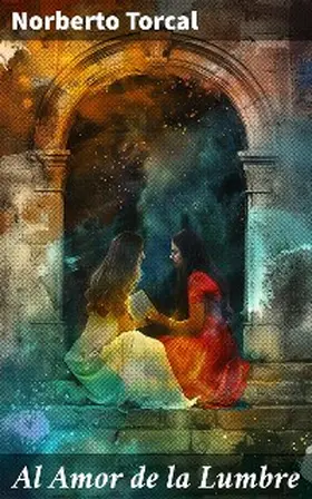 Torcal |  Al Amor de la Lumbre | eBook | Sack Fachmedien