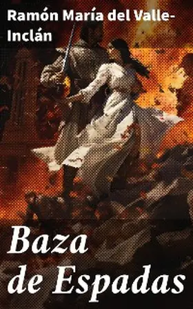 Valle-Inclán |  Baza de Espadas | eBook | Sack Fachmedien