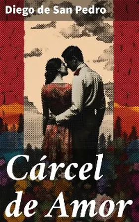 San Pedro |  Cárcel de Amor | eBook | Sack Fachmedien