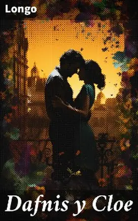Longo |  Dafnis y Cloe | eBook | Sack Fachmedien
