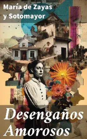 Zayas y Sotomayor |  Desengaños Amorosos | eBook | Sack Fachmedien