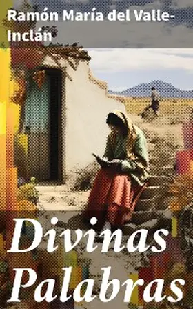 Valle-Inclán |  Divinas Palabras | eBook | Sack Fachmedien