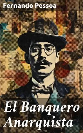 Pessoa |  El Banquero Anarquista | eBook | Sack Fachmedien
