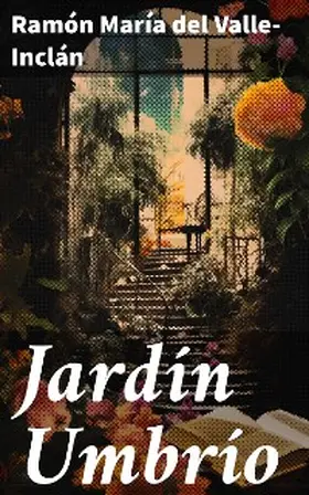 Valle-Inclán |  Jardín Umbrío | eBook | Sack Fachmedien