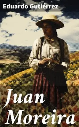 Gutiérrez |  Juan Moreira | eBook | Sack Fachmedien