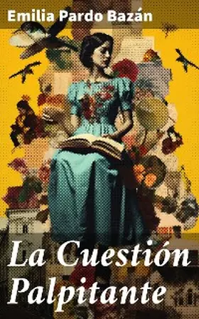 Pardo Bazán |  La Cuestión Palpitante | eBook | Sack Fachmedien