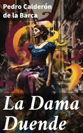 Calderón De La Barca |  La Dama Duende | eBook | Sack Fachmedien