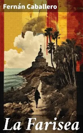 Caballero |  La Farisea | eBook | Sack Fachmedien