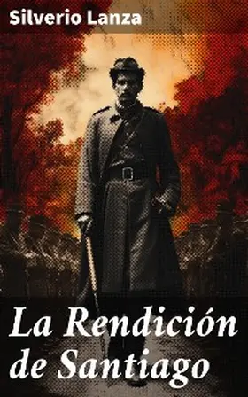Lanza |  La Rendición de Santiago | eBook | Sack Fachmedien