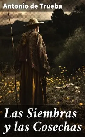 Trueba |  Las Siembras y las Cosechas | eBook | Sack Fachmedien