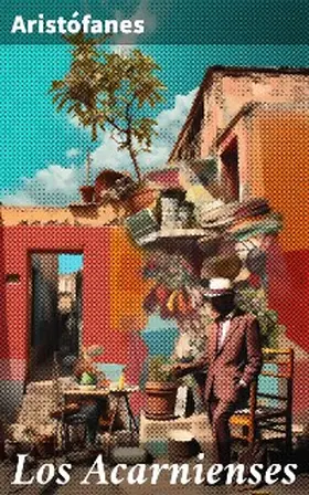 Aristófanes |  Los Acarnienses | eBook | Sack Fachmedien