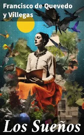 Quevedo y Villegas |  Los Sueños | eBook | Sack Fachmedien
