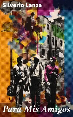 Lanza |  Para Mis Amigos | eBook | Sack Fachmedien