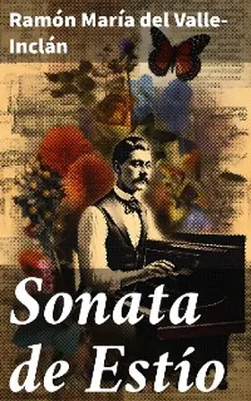 Valle-Inclán |  Sonata de Estío | eBook | Sack Fachmedien