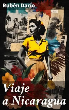 Darío |  Viaje a Nicaragua | eBook | Sack Fachmedien