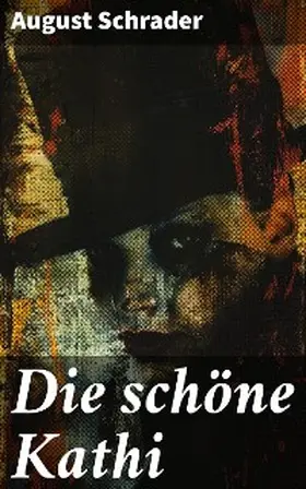 Schrader |  Die schöne Kathi | eBook | Sack Fachmedien