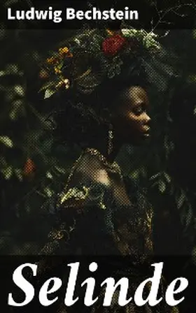 Bechstein |  Selinde | eBook | Sack Fachmedien