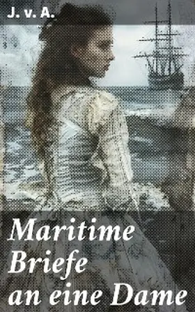  Maritime Briefe an eine Dame | eBook | Sack Fachmedien