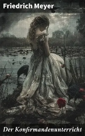 Meyer |  Der Konfirmandenunterricht | eBook | Sack Fachmedien