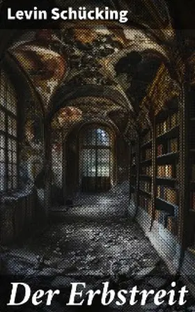 Schücking |  Der Erbstreit | eBook | Sack Fachmedien
