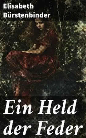 Bürstenbinder |  Ein Held der Feder | eBook | Sack Fachmedien