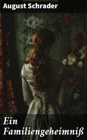 Schrader |  Ein Familiengeheimniß | eBook | Sack Fachmedien
