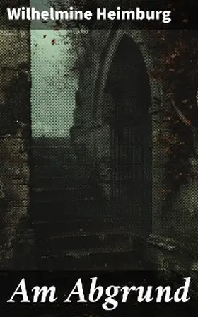 Heimburg |  Am Abgrund | eBook | Sack Fachmedien