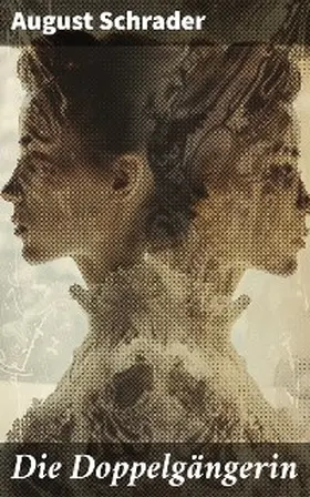 Schrader |  Die Doppelgängerin | eBook | Sack Fachmedien