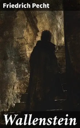 Pecht |  Wallenstein | eBook | Sack Fachmedien