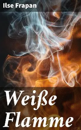 Frapan |  Weiße Flamme | eBook | Sack Fachmedien