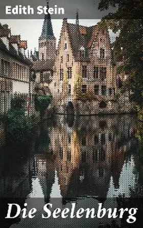 Stein |  Die Seelenburg | eBook | Sack Fachmedien