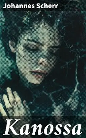 Scherr |  Kanossa | eBook | Sack Fachmedien