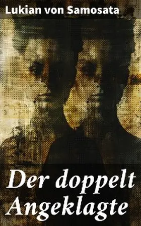 Samosata |  Der doppelt Angeklagte | eBook | Sack Fachmedien