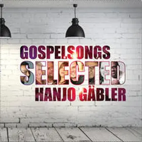 Gäbler / Funkworld Medien |  Gospelsongs Selected | Sonstiges |  Sack Fachmedien