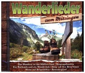  Wanderlieder zum Mitsingen | Sonstiges |  Sack Fachmedien