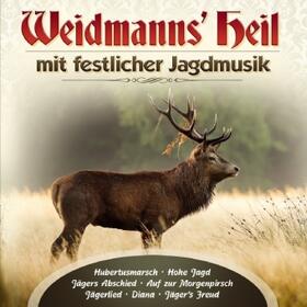  Weidmanns Heil mit festlicher Jagdmusik | Sonstiges |  Sack Fachmedien