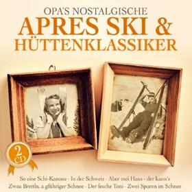  Opa's nostalgische Apres Ski & Hüttenklassiker | Sonstiges |  Sack Fachmedien