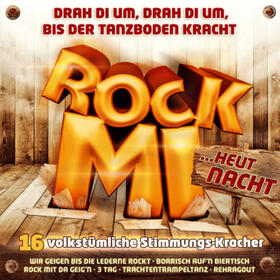  Rock mi.heut' Nacht! | Sonstiges |  Sack Fachmedien