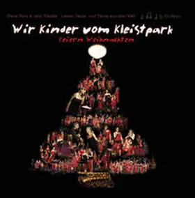 Marx / Tröndle |  Wir Kinder vom Kleistpark feiern Weihnachten. CD 04 | Sonstiges |  Sack Fachmedien
