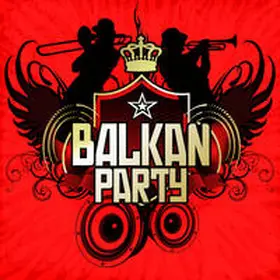  Balkan Party | Sonstiges |  Sack Fachmedien