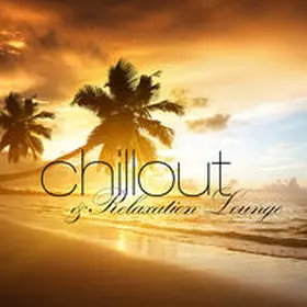  Chillout & Relaxation Lounge | Sonstiges |  Sack Fachmedien